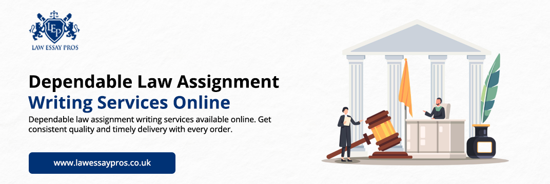 Dependable-Law-Assignment-Writing-Services-Online
