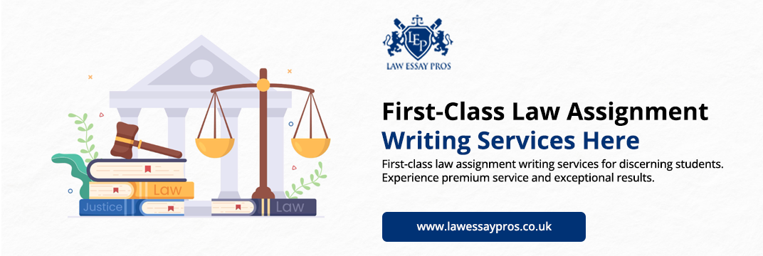 First-Class-Law-Assignment-Writing-Services-HerE